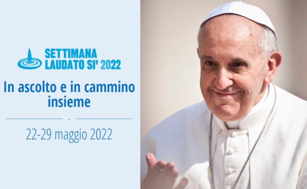 La Settimana della Laudato si’: Creare una massa sociale critica e proteggere la  nostra casa comune